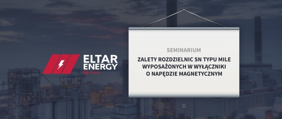 Seminarium dla klientów ELTAR ENERGY